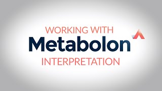 Working with Metabolon  Interpretation [upl. by Laverne854]