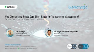 Genotypic Technology Webinar Why Choose LongReads Over ShortReads for Transcriptome Sequencing [upl. by Callahan]