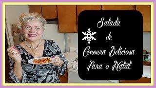 Salada de Cenoura Saudável para as Festas [upl. by Darice663]