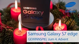 Samsung Galaxy S7 edge Gewinnspiel zum 4 Advent [upl. by Korenblat]