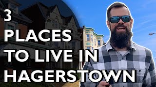 3 Hagerstown Maryland Neighborhoods To Live In [upl. by Dimphia510]