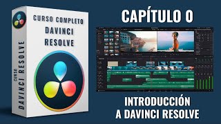 Curso de edición de video  Davinci Resolve  🎬 Capítulo 0  Introducción [upl. by Mateya337]