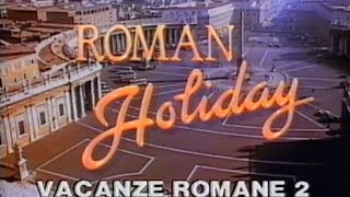 Vacanze Romane 2 1987  Clip [upl. by Ellmyer372]