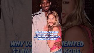 Why did Vanessa inherit Kobe’s 2 billion fortune but refuse to give his parents a single penny [upl. by Shannen]