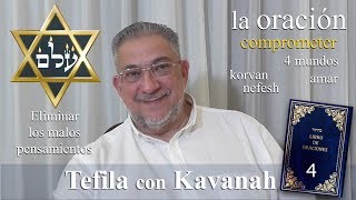 Kabbalah la Tefila con Kavanah  clase 4 Preliminares [upl. by Tsepmet]