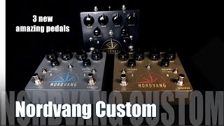 3 New Nordvang Custom Pedals  Simon Gotthelf [upl. by Lettie]