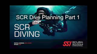 SCR Dive Planning Part 1 [upl. by Rehpretsirhc]