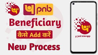 How to Add Beneficiary in PNB One App  Pnb One App Beneficiary Kaise Add Karen [upl. by Odlabu]