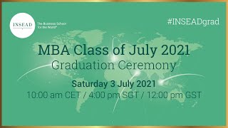 INSEAD MBA Class of July 2021 Graduation Ceremony [upl. by Garrott]