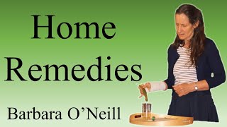 Home Remedies  Barbara ONeill [upl. by Romie]