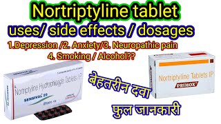 Nortriptyline Hydrochloride 25mg tablet  uses side effects  Sensival 10mg tablet uses in Hindi [upl. by Caressa]