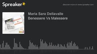 Benessere Vs Malessere part 2 di 2 [upl. by Ttergram503]