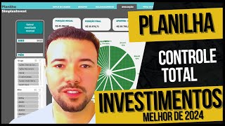 Melhor Planilha para Controle total de investimentos em 2024 [upl. by Ebag]