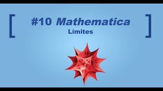 10 Curso Mathematica Límites [upl. by Dry912]