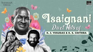 Isaignani Duet Hits of K J Yesudas amp K S Chithra  Maestro Ilaiyaraaja  Evergreen Song of 80s amp 90s [upl. by Paulette]