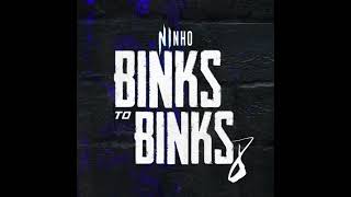 Ninho  Binks to Binks 8 [upl. by Ardnaxila]