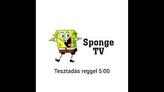 Sponge TV tesztadás Spot Ne késs le róla Oké BALAZSKAfriendsm2gc Oké Melody120e [upl. by Fairlie]