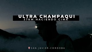 ULTRA CHAMPAQUI 202237KM san javier Cordoba [upl. by Allard]