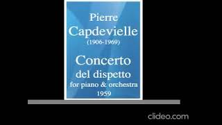 Capdevielle Pierre  Concerto del dispetto for piano and orchestra 1959 mov3 final Rondo [upl. by Giovanni199]