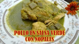 con tan solo estos ingredientes prepara POLLO 🐔 CON NOPALES EN SALSA VERDE RECETA YOUTUBE [upl. by Acirea185]