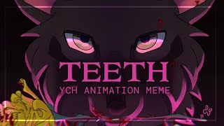 Teeth  Original Animation Meme Completed YCH [upl. by Irovi544]