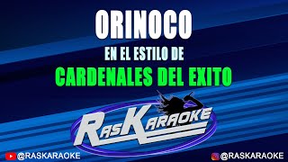 Orinoco  Cardenales del Exito  Versión Karaoke [upl. by Aynosal157]