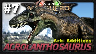 ACROCANTHOSAURUS  UN CARNIVORO ADRENALINICO   Ark 4K  Valguero  EP7 [upl. by Klarika]