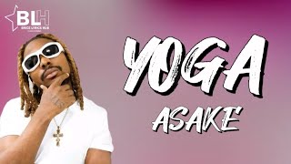 Asake  Yoga Lyrics Video [upl. by Fauman]