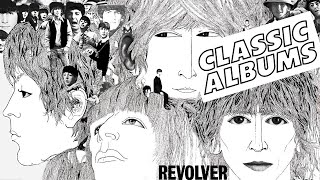 Things were changing  The Story of Revolver by The Beatles  Classic Albums Review [upl. by Anelet]