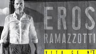 Eros Ramazzotti  Vita ce n’è [upl. by Irra]