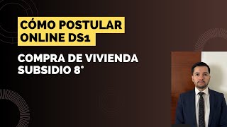 8 CÓMO POSTULAR ONLINE AL SUBSIDIO HABITACIONAL DS1 INSTRUCTIVO [upl. by Ignacio]