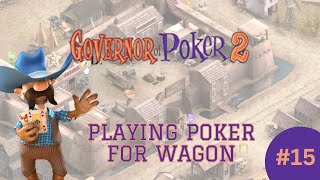 A battle for the Wagon in Fort Stockton  Governor of Poker 2  Complete Walkthrough 16 [upl. by Ynnavoj]