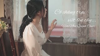 Có Chàng Trai Viết Lên Cây  Phan Mạnh Quỳnh  Hứa Như Quỳnh Cover [upl. by Kaya]