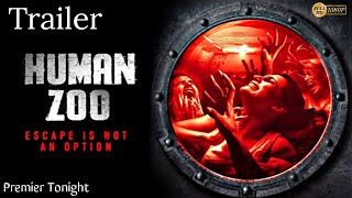 Human Zoo 2021Official TrailerHorror MovieTrailers Entertainment Exclusive Movie Premier Today [upl. by Aserej117]