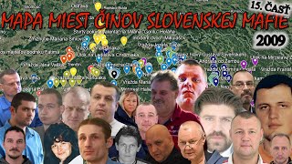 Mapa miest činov slovenskej mafie 2009 15 ČASŤ [upl. by Relluf843]