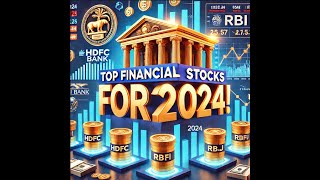 Top Financial Stocks to Watch in 2024  Banking amp Growth [upl. by Sanoj8]