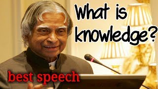 What is Knowledge  Defined by APJ Abdul Kalam  inspirational speech  subscribe for more videos [upl. by Kazimir884]