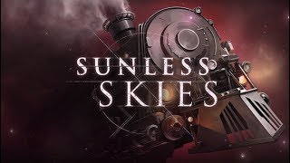 Delicious Travels In Space  Sunless Skies Gameplay 2019 [upl. by Mahmud682]