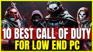 TOP 10 CALL OF DUTY GAMES FOR LOW END PC  BEST COD GAME FOR PC [upl. by Dodd]