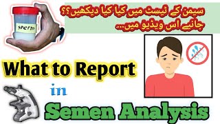 What to Report in Semen Analysis  Semen Analysis test report result  Infertility test [upl. by Electra]