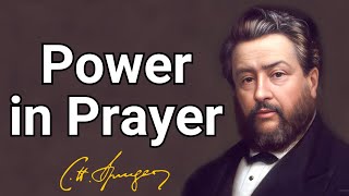 Power in Prayer  Charles Spurgeon  Updated Devotional  Morning amp EveningDaily Readings [upl. by Gertruda]