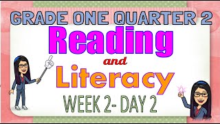 MATATATAG READING AND LITERACY GRADE 1 WEEK 2 DAY 2 QUARTER 2 [upl. by Peppel]