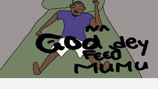 Na God dey feed mumu funny animation [upl. by Chavez]