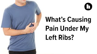 Whats Causing Pain Under My Left Ribs  Healthline [upl. by Eelanaj958]