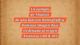 Un ejemplo de análisis para graficar una función homográfica [upl. by Eziechiele]