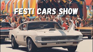 le quotFESTI CARS SHOWquot [upl. by Immac879]