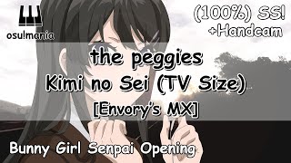 the peggies  Kimi no Sei Envorys MX  osumania SS  Handcam [upl. by Iverson]