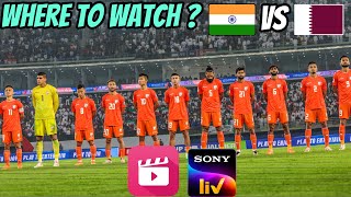 Where to Watch India vs Qatar FIFA World Cup 2026 Qualifier [upl. by Chuipek]