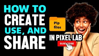 How to use plp files in pixellab  How to create share and add pixellab project plp files [upl. by Moise860]