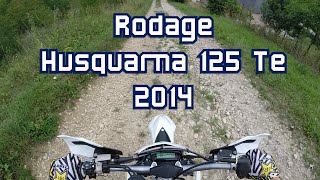 \ Rodage \ Husqvarna 125 Te 2014 [upl. by Eelidnarb]